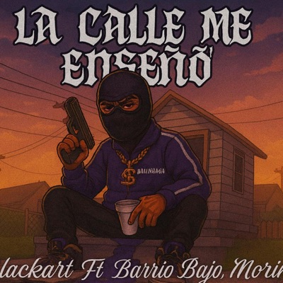 La calle me enseño (feat. barrio bajo 23 & morin) - Single