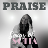 Praise (feat. Da Ward Sistaz) - SongsofSofia