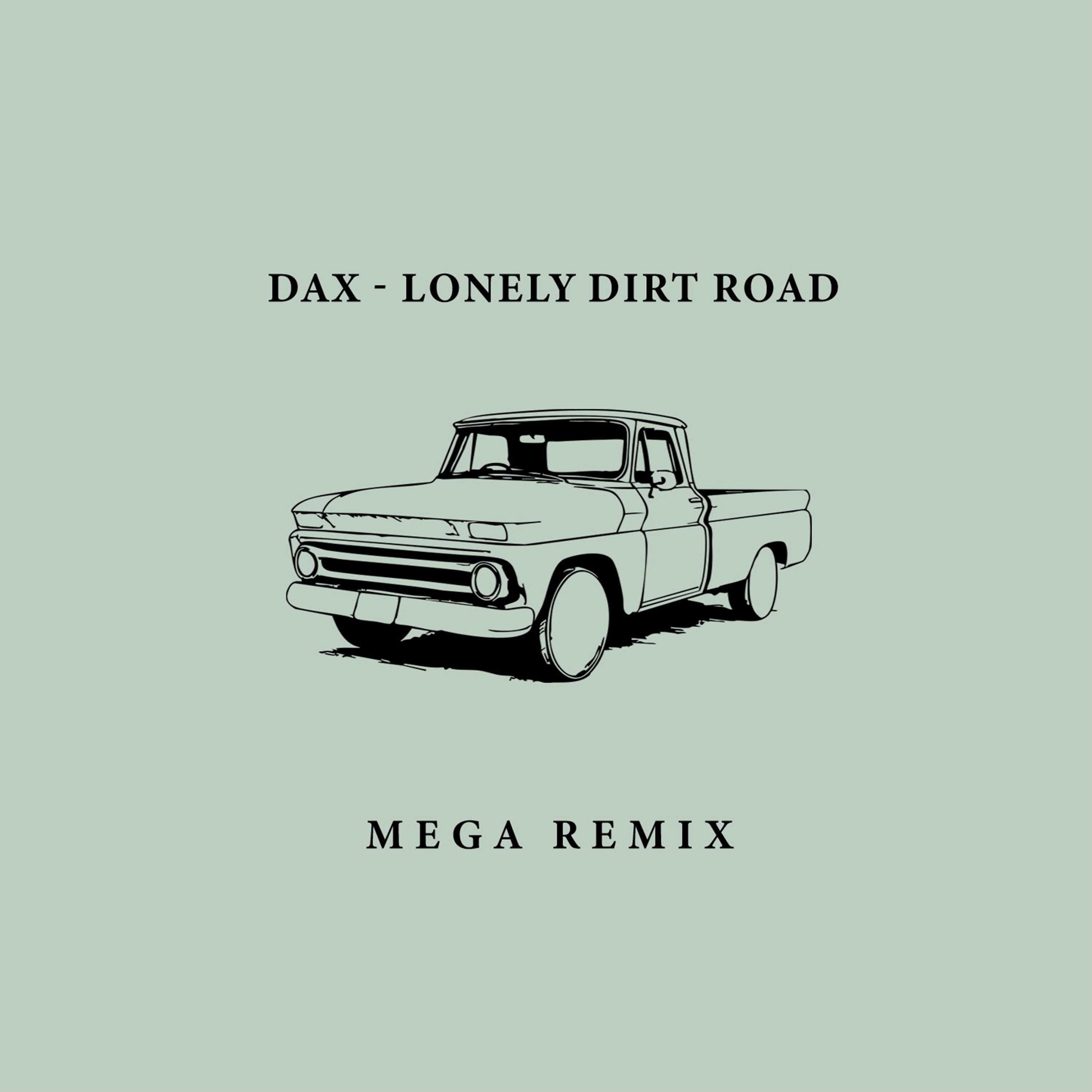 Lonely Dirt Road (feat. Thesanity) [Mega Remix] - Dax, Romeo