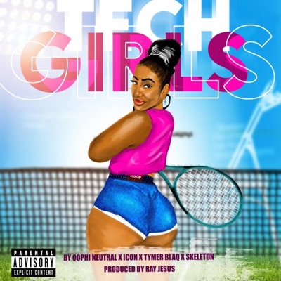 TECH GIRL (feat. Qophy Neutral, Icon west, Tymer blaq & Skeleton) - Single