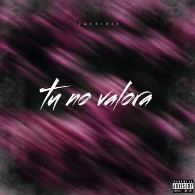 Tu No Valora - Single
