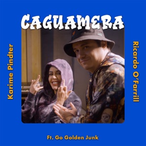 Caguamera (feat. Go Golden Junk)