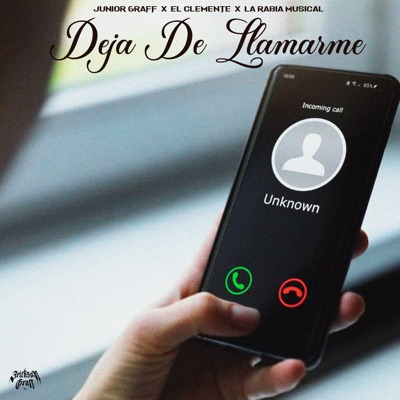 Deja De Llamarme (feat. El Clemente & La Rabia Musical) - Single