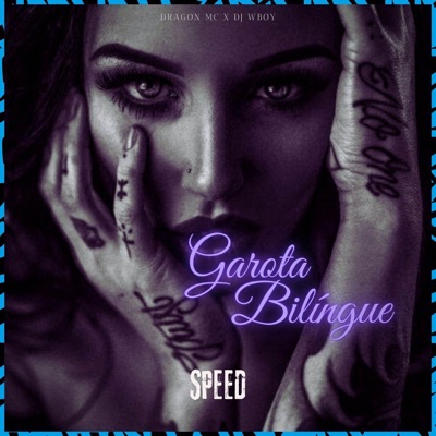 Garota Bilíngue (Speed) - Single