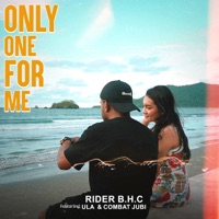 Only One For Me (feat. Ula & Combat Jubi) - Single - Rider B.H.C