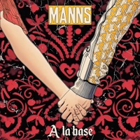 À LA BASE - Single - Manns