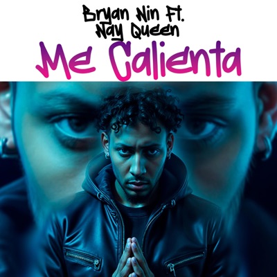 Me Calienta (feat. Nay Queen) - Single