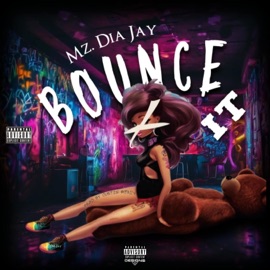 Bounce it (Bend it over) (feat. Mz. Dia Jay) [Radio Edit] Curtis Beazy