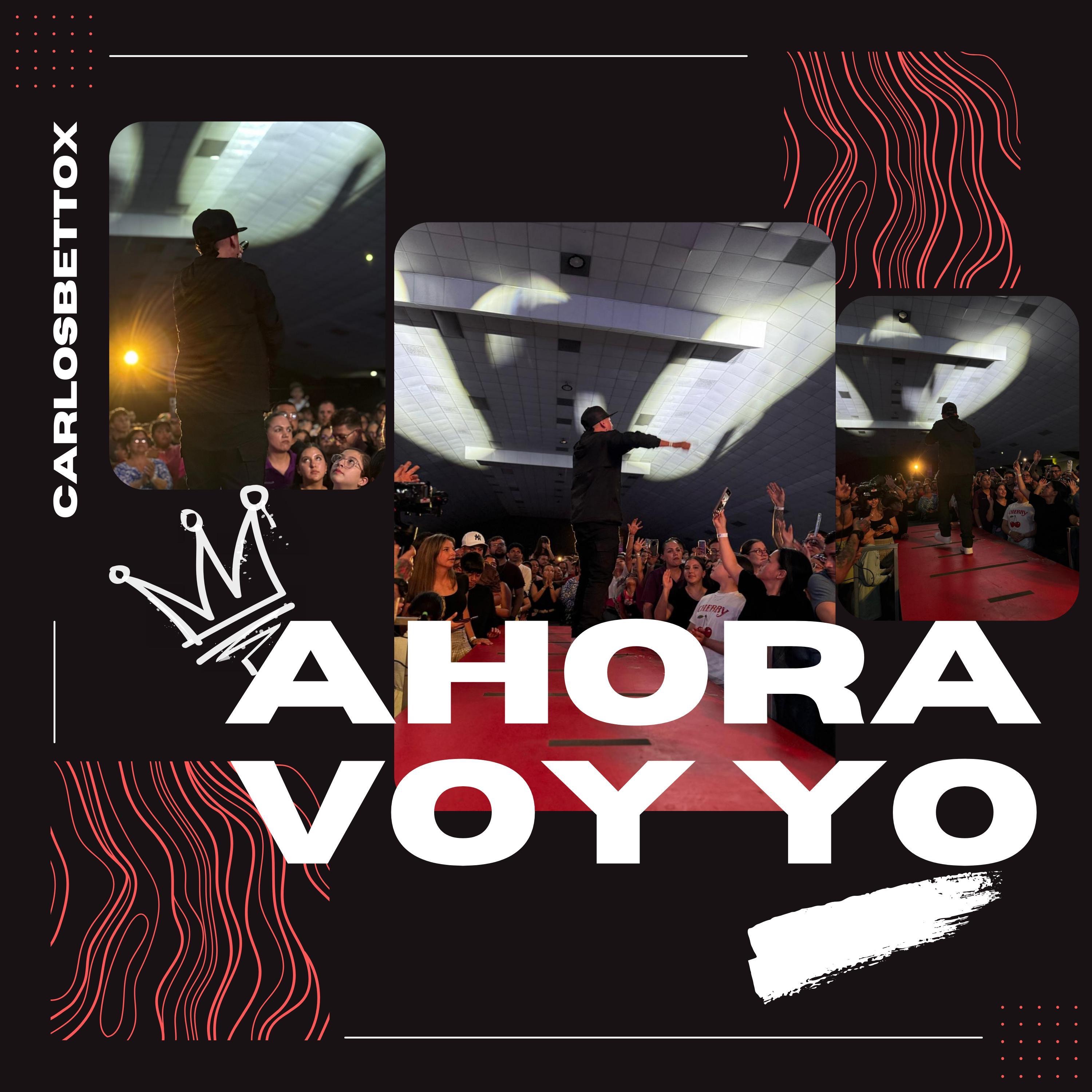 Ahora voy yo CarlosBettox - Single