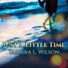 Just A Little Time
