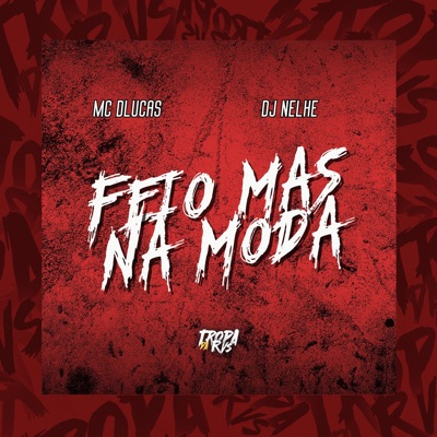 Feio Mais na Moda - Single