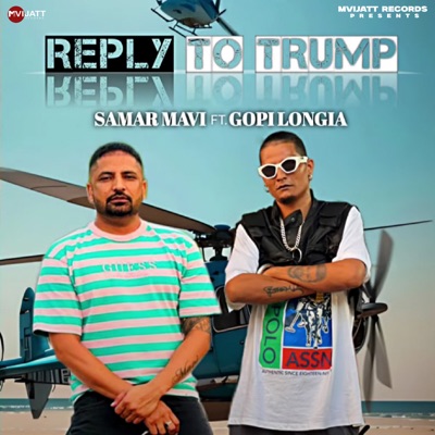 REPLY TO TRUMP (feat. GOPI LONGIA) - Single