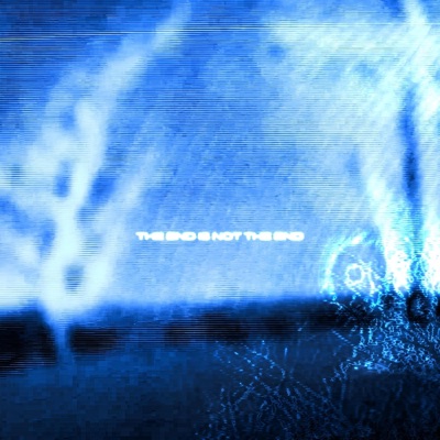 The End Is Not The End - Single