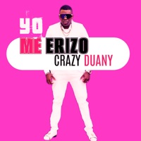Yo me erizo (Radio Edit) - Single - Crazy Duany