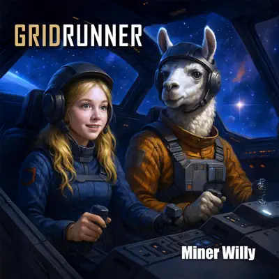 Listen to Gridrunner - Single by Miner Willy