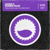 You Look Like You're On It - Single - AK909 & Robbie Muir