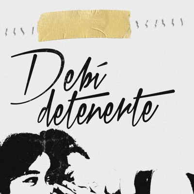 Debí Detenerte - Single