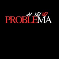 PROBLEMA - Single - EL NEGRO JJ YEI YEI