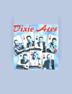 Hör dir Dixie Aces an, schau dir Musikvideos an, lies die Biografie, finde Tourdaten und mehr!