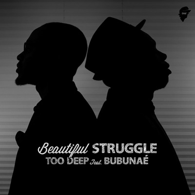 Beautiful Struggle (feat. Bubunaé) - Single