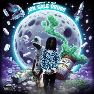 Ion Sale Drugs (feat. Rx Flac) - Single
