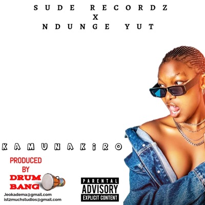 KAMUNAKIRO (feat. NDUNGE YUT) - Single