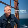 Erkan Yeşilyurt - Yaktım Son Sigaramı