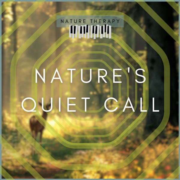 Nature's Quiet Call