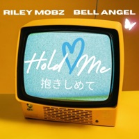 Hold Me - Single - Riley Mobz & Bell Angel
