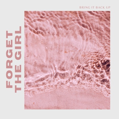 Bring It Back Up (feat. Forget the Girl)