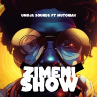 Zimenishow (feat. Mutoriah) - Single - Umoja Sounds
