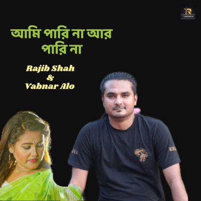 Ami Pari Na Ar Pari Na - Single