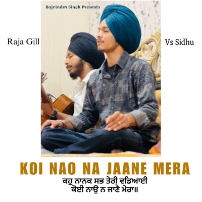 Koi Nao Na Jane Mera, Raja Gill, Vs Sidhu - Single