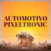 Automotivo Pixeltronic - Single - DJ Idk & Mc Dobella