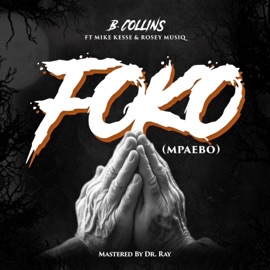 Mpaebo (feat. Mike Kesse & Rosey) B.Collins