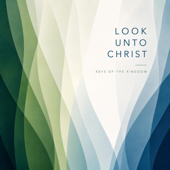 Look unto Christ