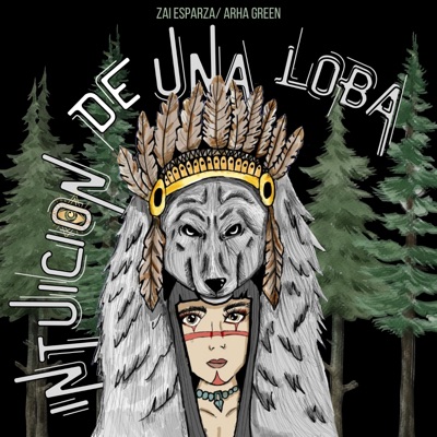 Intuición de una loba (feat. Arha Green) - Single