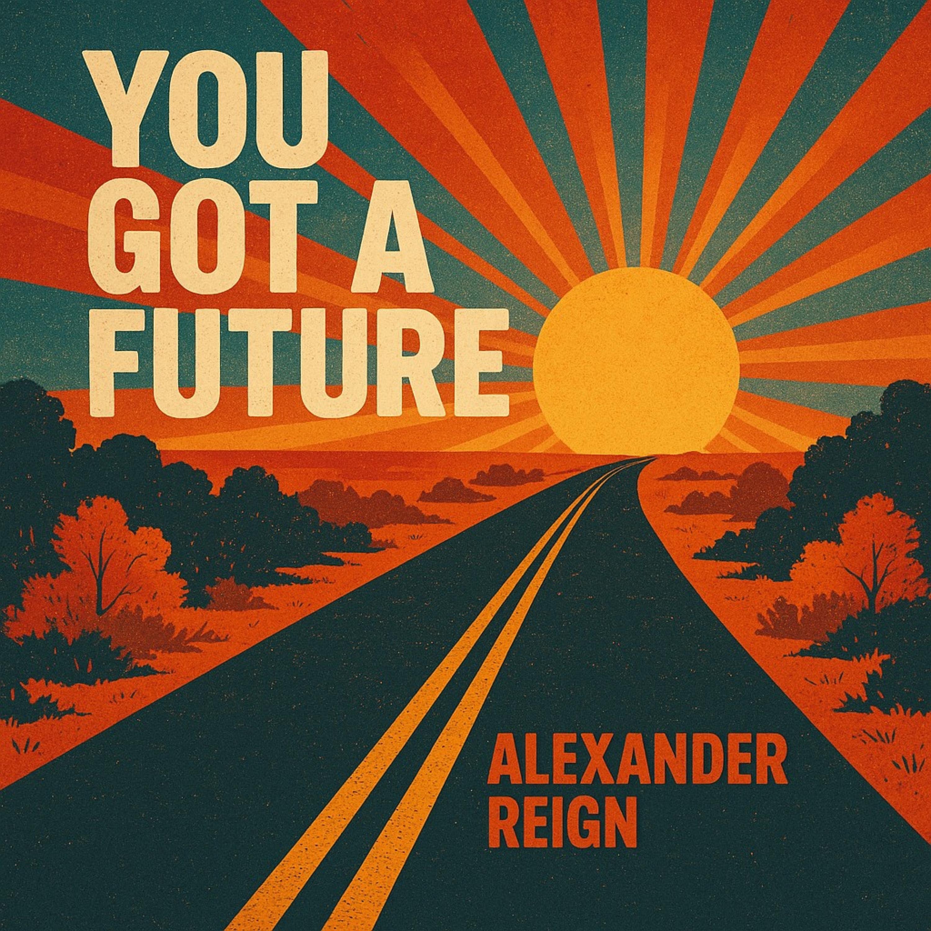 You Got A Future - Single