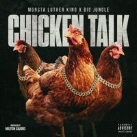 Chicken Talk (feat. Big Jungle) - Single - Monsta Luther King