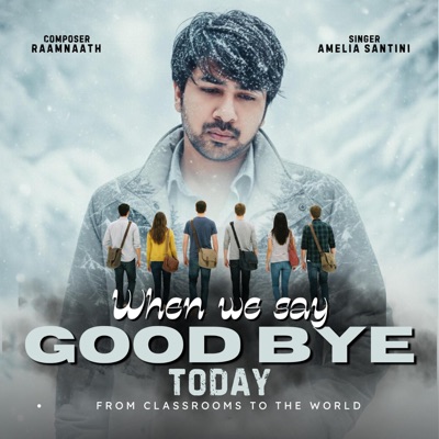 When We Say Goobye (feat. Amelia Santini) - Single