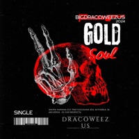 Gold Soul - Single - BigDracoWeezus