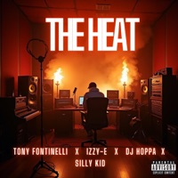 The Heat (feat. Izzy-E, DJ Hoppa & siLLy KiD) - Single - Tony Fontinelli