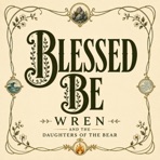 Blessed Be - Single