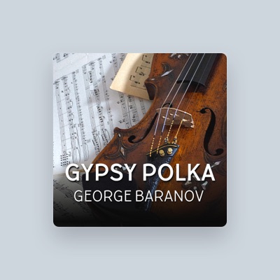 Listen to George Baranov, watch music videos, read bio, see tour dates & more!