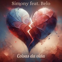 Coisas da Vida (feat. Belo) - Single - Simony