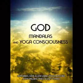 God, Mandalas & Yoga Consciousness