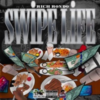 Swipe Life - Single - Rich Rondo