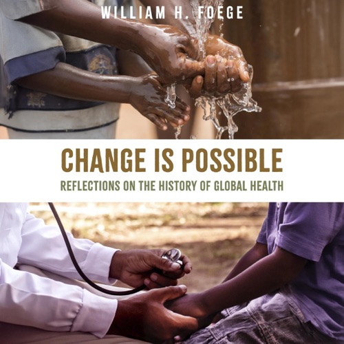 Change Is Possible: Reflections on the History of Global Health (Unabridged) cover