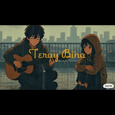 Teray Bina - Single