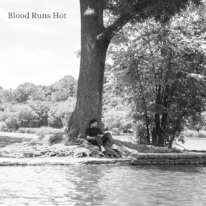 Blood Runs Hot - Single